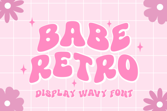 Babe Retro: A Groovy Typeface for Standout Designs
