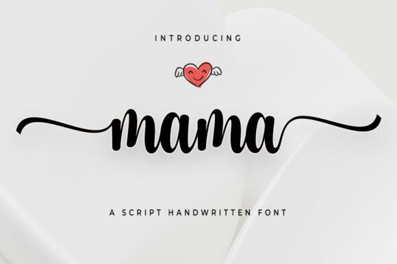 Discover Mama: The Handwritten Font That Feels Like Home