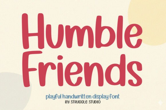 Humble Friends: The Warm, Handwritten Font for Friendly Brands